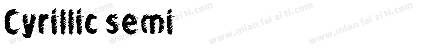 Cyrillic semi字体转换